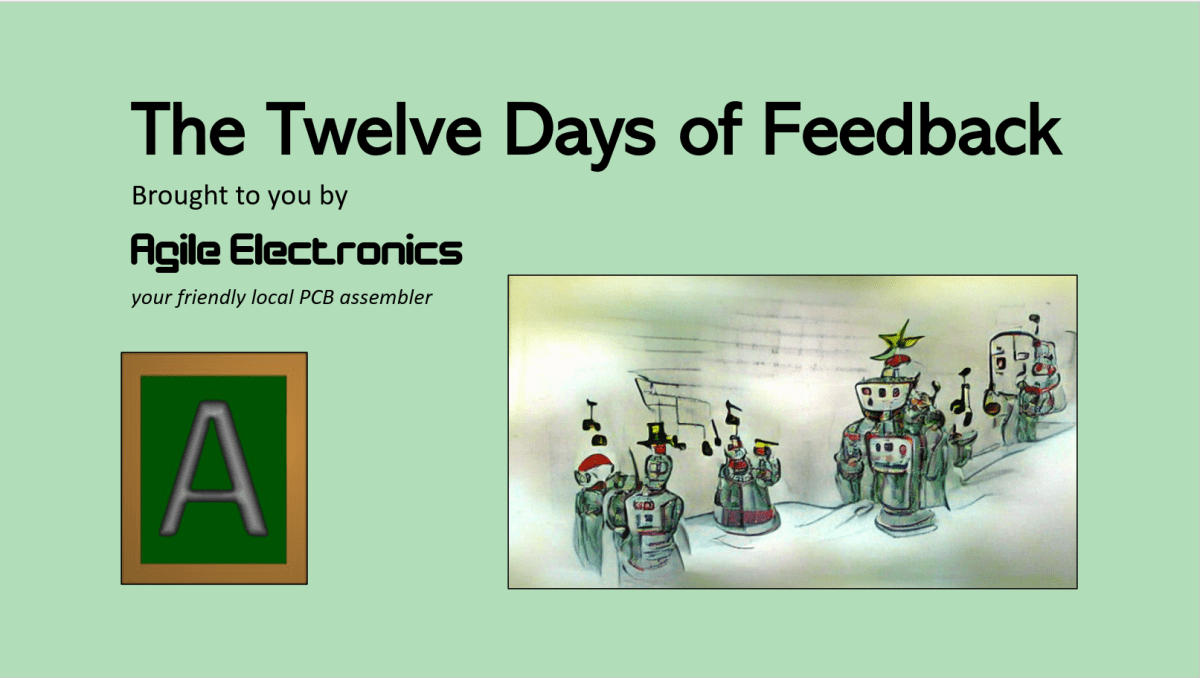 Twelve Days of DFM Feedback from Agile&nbsp;Electronics